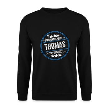 Ich bin dieser legendärer Thomas Name - Unisex Pullover - Schwarz - Vorne - Alina (178cm) & Michal (187cm)