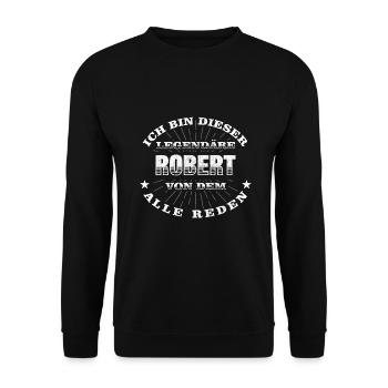 Legendärer Robert lustiger vorname Name - Unisex Pullover - Schwarz - Vorne - Alina (178cm) & Michal (187cm)