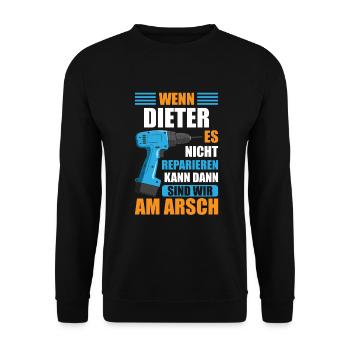 Dieter Vorname Name Geburtstag Reparieren - Unisex Pullover - Schwarz - Vorne - Alina (178cm) & Michal (187cm)