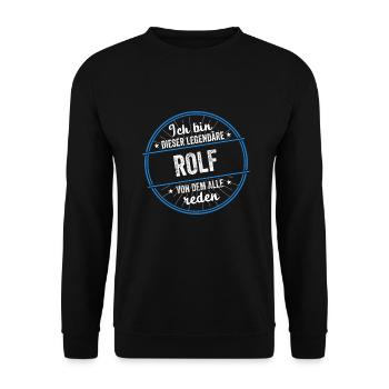 Ich bin dieser legendärer Rolf Name - Unisex Pullover - Schwarz - Vorne - Alina (178cm) & Michal (187cm)