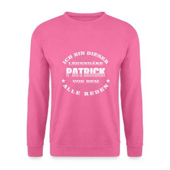 Legendärer Patrick lustiger vorname Name - Unisex Pullover - Pink - Vorne