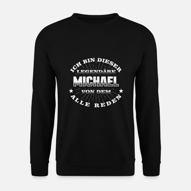 Legendärer Michael lustiger vorname Name - Unisex Pullover - Schwarz