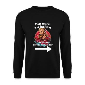Bin noch zu haben - Das ist nur meine Schwester - Unisex Pullover - Schwarz - Vorne - Alina (178cm) & Michal (187cm)