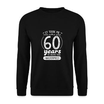 Il m'a fallu 60 ans pour créer ce chef-d'œuvre - Sweat-shirt Unisexe - noir - Devant - Alina (178cm) & Michal (187cm)
