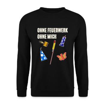 Ohne Feuerwerk Ohne Mich - Unisex Pullover - Schwarz - Vorne - Alina (178cm) & Michal (187cm)