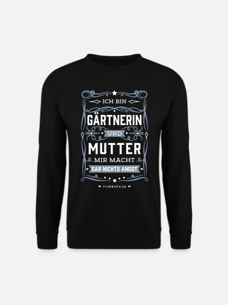 Gärtnerin Lustig Spruch Geschenke für Gärtnerin - Unisex Pullover - Schwarz