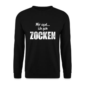 Mir egal... ich geh ZOCKEN - Unisex Pullover - Schwarz - Vorne - Alina (178cm) & Michal (187cm)