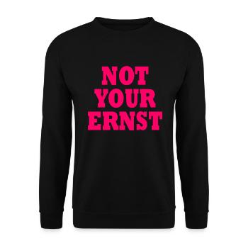 Not your ernst - Unisex Pullover - Schwarz - Vorne - Alina (178cm) & Michal (187cm)