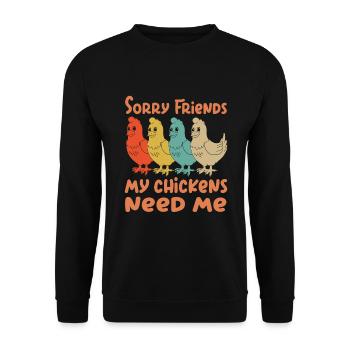 Mes poulets ont besoin de moi | Drôle de conception de poulet - Sweat-shirt Unisexe - noir - Devant - Alina (178cm) & Michal (187cm)