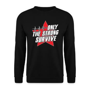 Only The Strong Survive - Unisex Pullover - Schwarz - Vorne - Alina (178cm) & Michal (187cm)