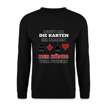 Poker Spruch Der König will pokern - Unisex Pullover - Schwarz - Vorne - Alina (178cm) & Michal (187cm)