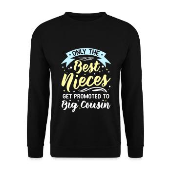 Only The Best Nieces Get Promoted To Big Cousin - Unisex Sweatshirt - black - Front - Alina (178cm) & Michal (187cm)