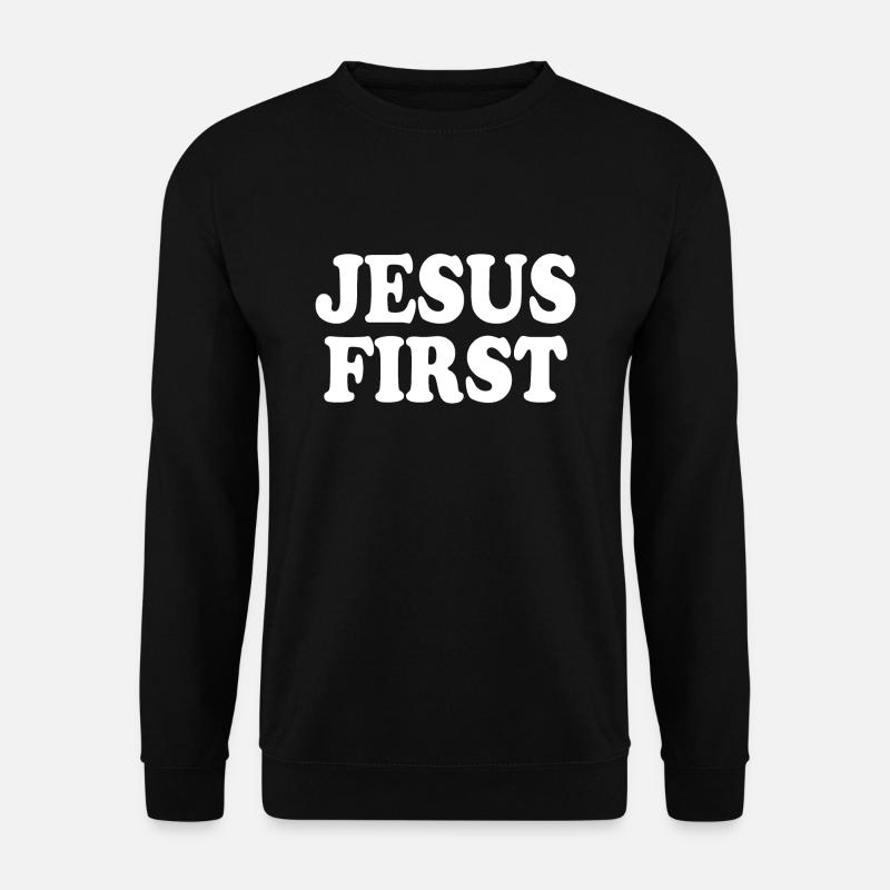 Jesus first - Unisex Sweatshirt - black