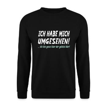 Ich habe mich umgesehen ich bin der geilste hier - Unisex Pullover - Schwarz - Vorne - Alina (178cm) & Michal (187cm)