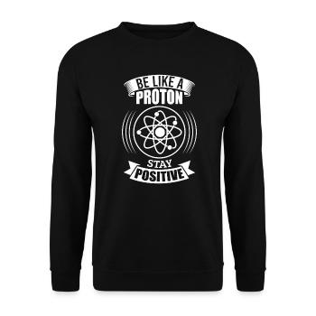 Proton Chemie Physik positives Denken Optimist - Unisex Pullover - Schwarz - Vorne - Alina (178cm) & Michal (187cm)