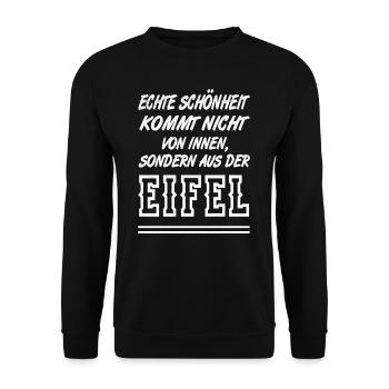Echte Schönheit kommt nicht von innen aus Eifel - Unisex Pullover - Schwarz - Vorne - Alina (178cm) & Michal (187cm)