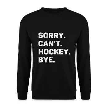 Désolé, Can’t Hockey Bye Funny - Sweat-shirt Unisexe - noir - Devant - Alina (178cm) & Michal (187cm)