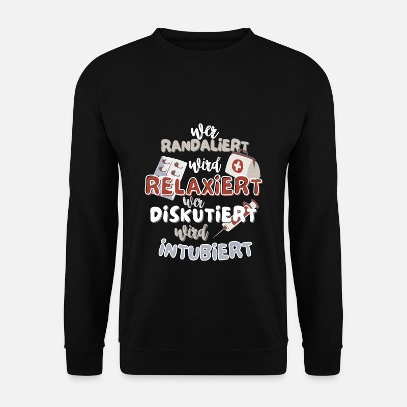 Krankenhaus Krankenpfleger Pfegehelfer Arzt Spruch - Unisex Pullover - Schwarz