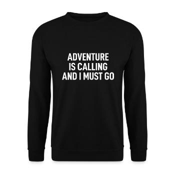 Das Abenteuer ruft und ich muss gehen - Unisex Pullover - Schwarz - Vorne - Alina (178cm) & Michal (187cm)