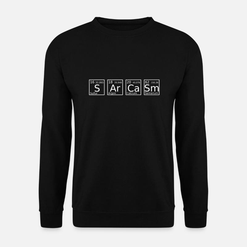 Sarkasmus Periodensystem Humor - Unisex Pullover - Schwarz