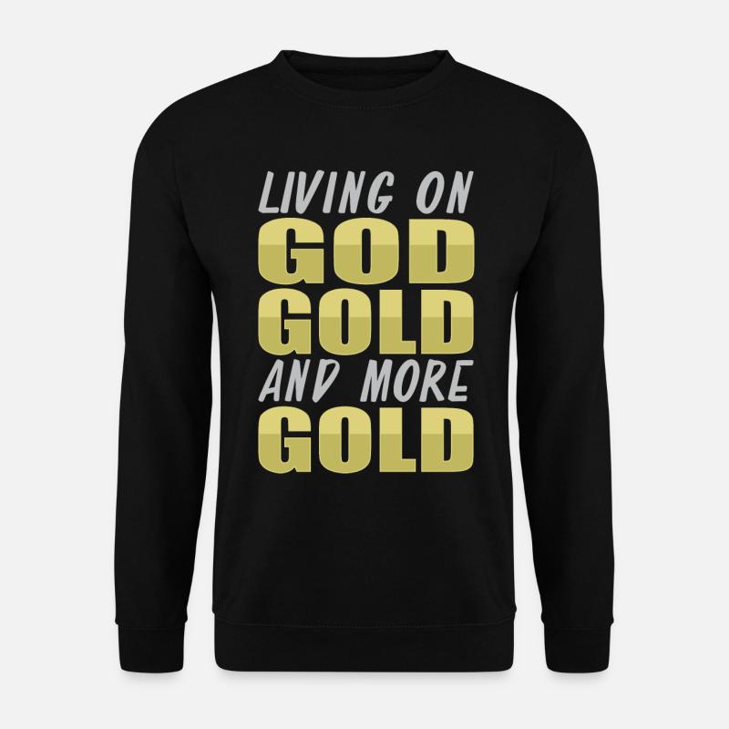 Gold Mining Gold Mine - Unisex Sweatshirt - black