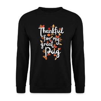 Thankful for my Mops Hund Herbst Blätter - Unisex Pullover - Schwarz - Vorne - Alina (178cm) & Michal (187cm)