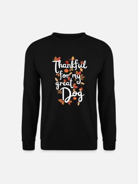 Thankful for my great Dog Hund Herbst Blätter - Unisex Pullover - Schwarz