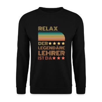 Relax der Legendäre Lehrer ist hier Retro - Unisex Pullover - Schwarz - Vorne - Alina (178cm) & Michal (187cm)