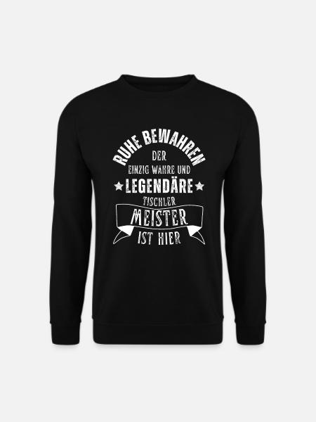 Legendärer Tischler Meister Beruf - Unisex Pullover - Schwarz