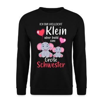Ich Bin Klein Aber Bald Eine Große Schwester - Unisex Pullover - Schwarz - Vorne - Alina (178cm) & Michal (187cm)