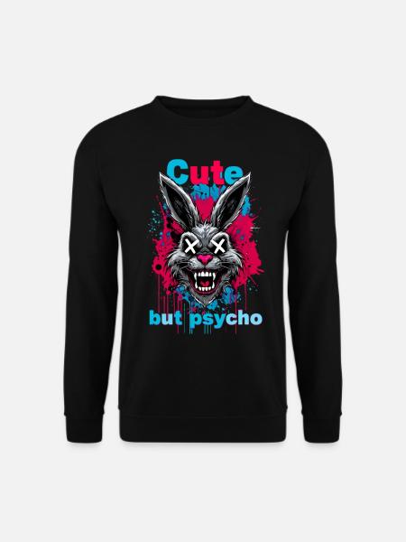Cute But Psycho Hase - Unisex Pullover - Schwarz