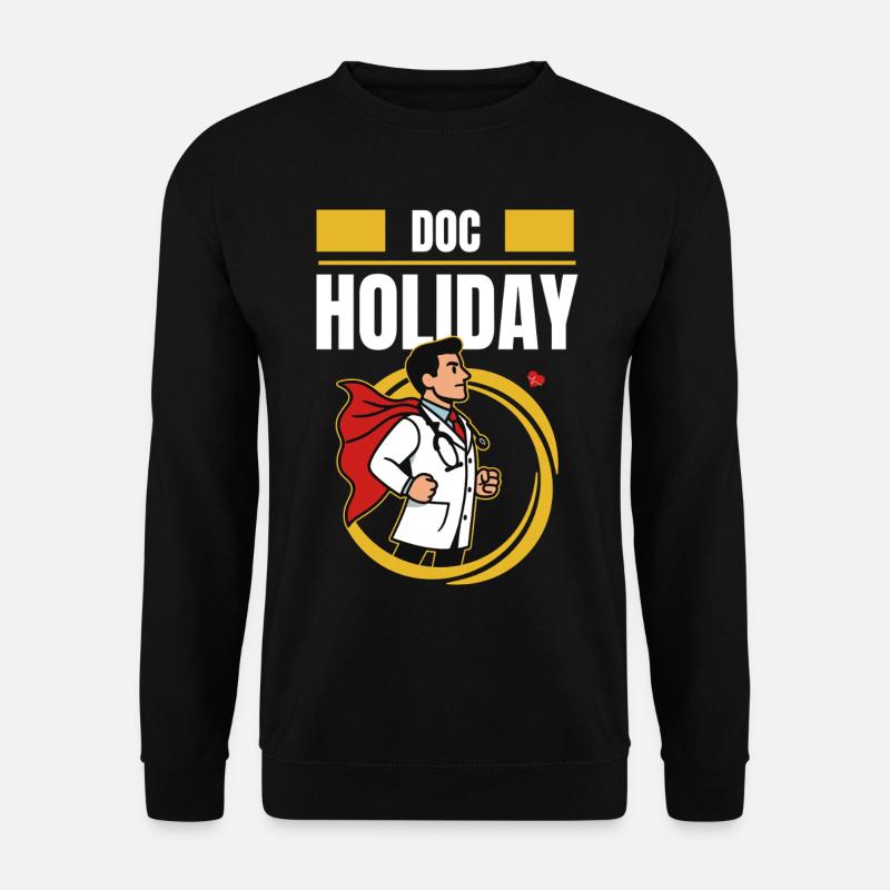 Doc Holiday – Arzt im Arbeitszeitbetrug Stil - Unisex Pullover - Schwarz