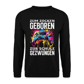 Zum Zocken Geboren Zur Schule Gezwungen Bunt - Unisex Pullover - Schwarz - Vorne - Alina (178cm) & Michal (187cm)