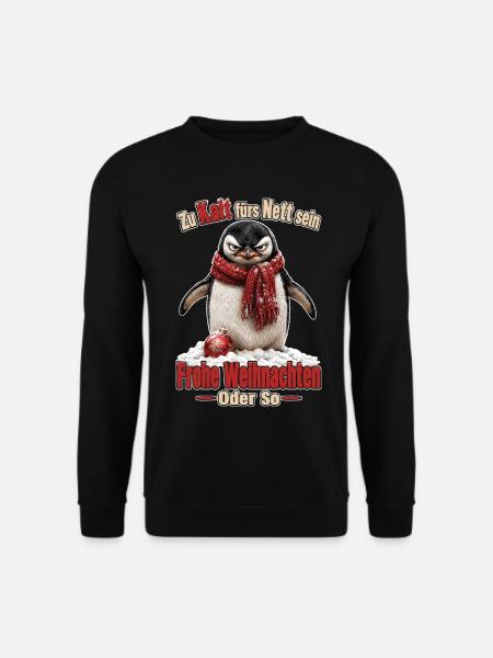 Zu Kalt fürs Nett sein - Unisex Pullover - Schwarz