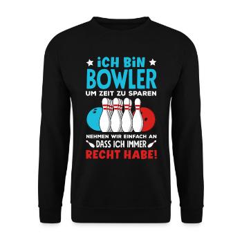 Bowling Spruch Bowler Kegeln Spieler - Unisex Pullover - Schwarz - Vorne - Alina (178cm) & Michal (187cm)