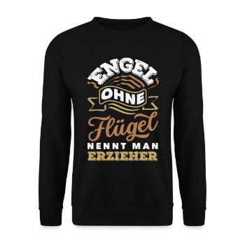 Engel Ohne Flügel Erzieher Kindergarten Spruch - Unisex Pullover - Schwarz - Vorne - Alina (178cm) & Michal (187cm)