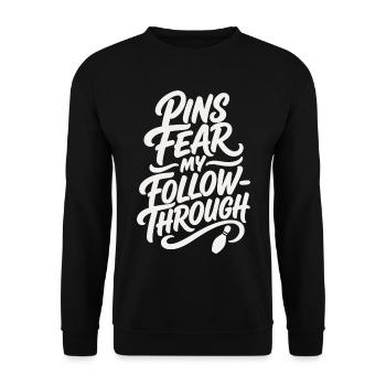 Bowling – Pins Fear My Follow-Through - Unisex Pullover - Schwarz - Vorne - Alina (178cm) & Michal (187cm)