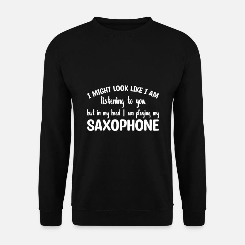 Saxophon Spruch Instrument - Unisex Pullover - Schwarz