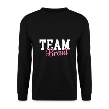 Team Braut - Hochzeit JGA Junggesellinnen - Unisex Pullover - Schwarz - Vorne - Alina (178cm) & Michal (187cm)