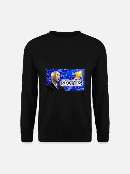 Stonks | Geschenk Meme Lustig Freunde Geschenkidee - Unisex Pullover - Schwarz