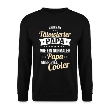 Papa tatoué beaucoup plus cool comme un papa normal - Sweat-shirt Unisexe - noir - Devant - Alina (178cm) & Michal (187cm)