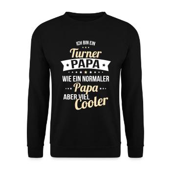 Turner dad like a normal dad but much cooler - Unisex Sweatshirt - black - Front - Alina (178cm) & Michal (187cm)