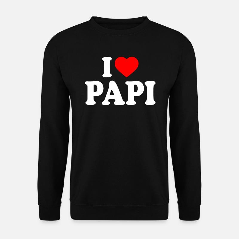 I love papi - Unisex Sweatshirt - black