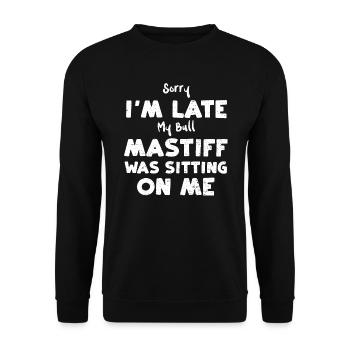 Sorry I'm Late My Bull Mastiff W... - Unisex Pullover - Schwarz - Vorne - Alina (178cm) & Michal (187cm)