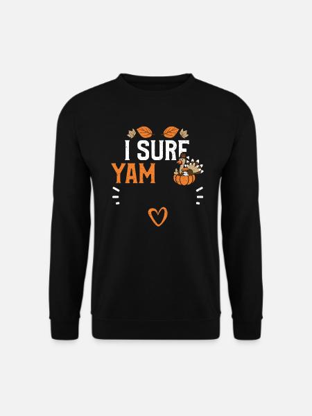 I Sure Yam - Thanksgiving - Unisex Sweatshirt - black