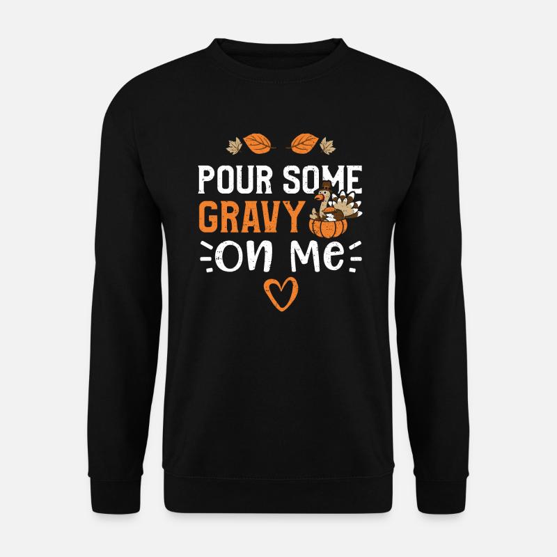 Versez-moi de la sauce - Sweat-shirt Unisexe - noir