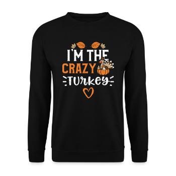 I'm The Crazy Turkey - Unisex Sweatshirt - black - Front - Alina (178cm) & Michal (187cm)