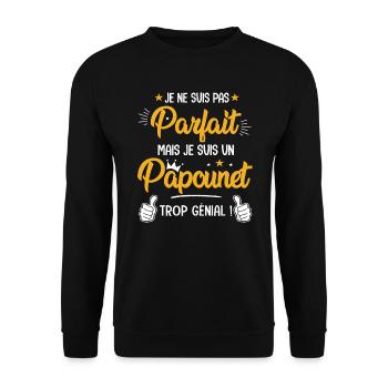parfait mais un papounet trop génial Cadeau papa - Sweat-shirt Unisexe - noir - Devant - Alina (178cm) & Michal (187cm)