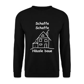 Schaffe Schaffe Häusle Baue Geschenk Spruch - Unisex Pullover - Schwarz - Vorne - Alina (178cm) & Michal (187cm)