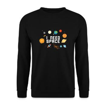I NEED SPACE ASTRONAUT PLANETEN WELTRAUM GESCHENK - Unisex Pullover - Schwarz - Vorne - Alina (178cm) & Michal (187cm)